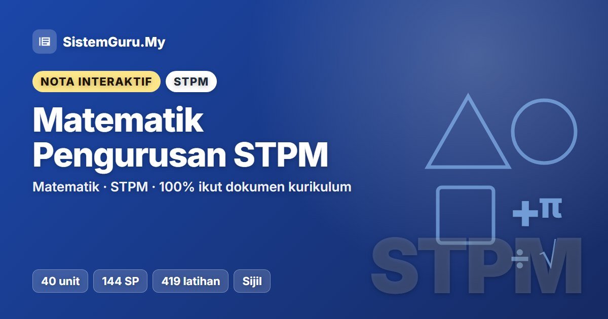 Nota Interaktif Matematik Pengurusan STPM